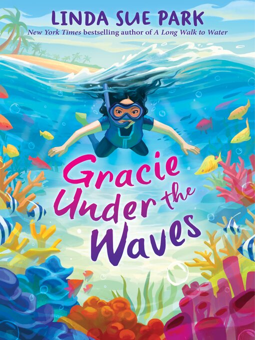 Title details for Gracie Under the Waves by Linda Sue Park - Available